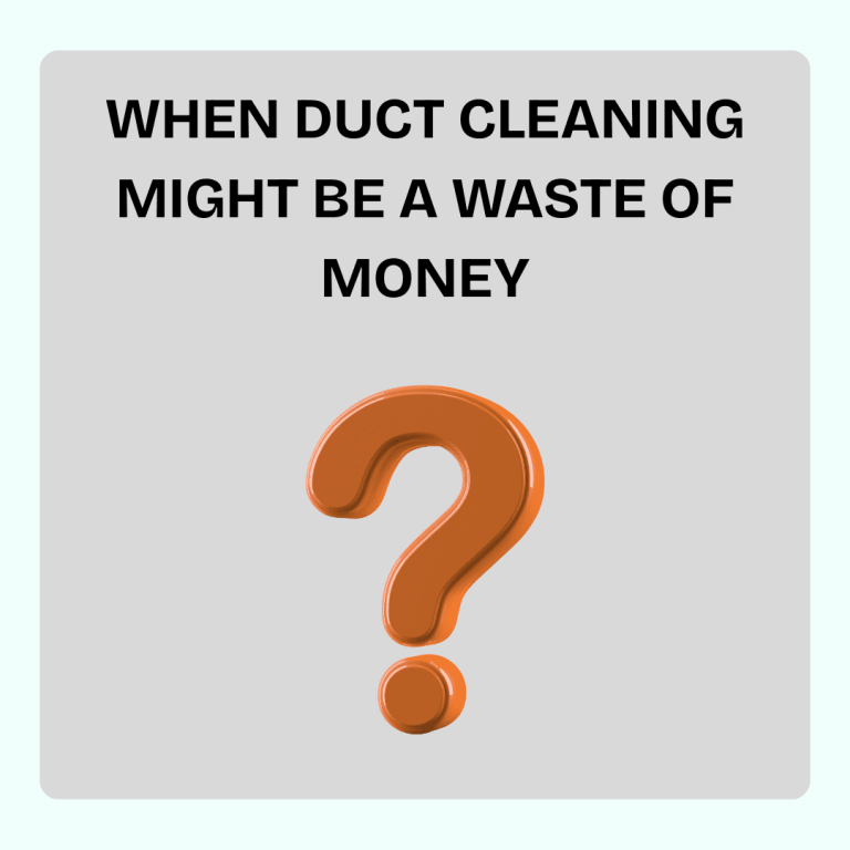 Is Duct Cleaning a Waste of Money?
