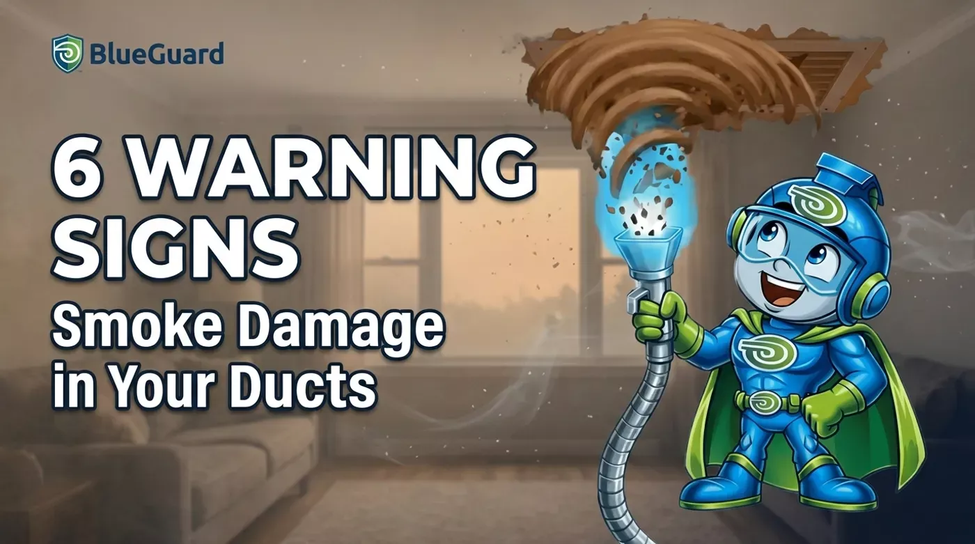 Home 36 Smoke damage duct cleaning Ottawa - BlueGuard mascot and 6 warning signs
